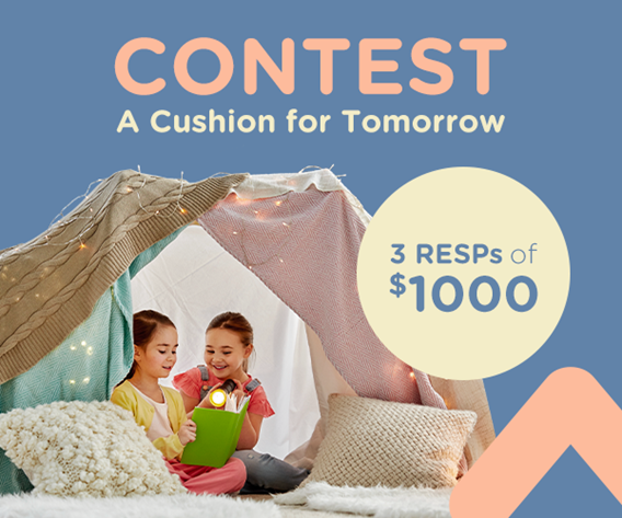 Contest: A Cushion for Tomorrow - 3 RESPs of 1000$